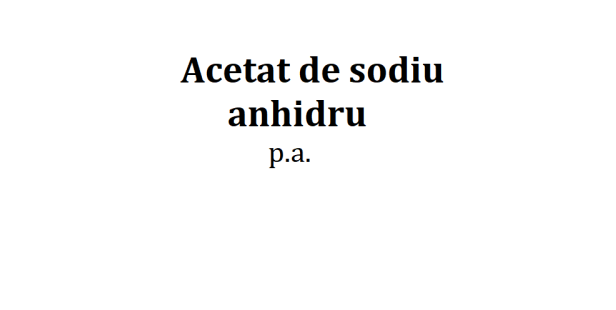 Acetat de sodiu anhidru p.a. Acetat de sodiu anhidru p.a.