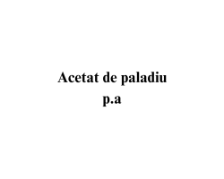 Acetat de paladiu p.a. Acetat de paladiu p.a.