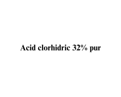 Acid clorhidric 32%  pur