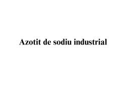 Azotit de sodiu industrial