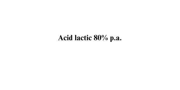Acid lactic 80% p.a. Acid lactic 80% p.a.