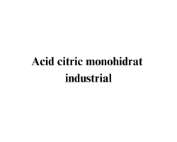 Acid citric alimentar monohidrat industrial Acid citric alimentar monohidrat industrial