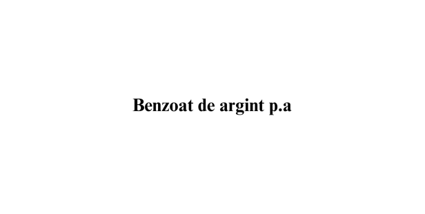 Benzoat de argint p.a.