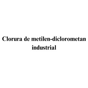 Clorura de metilen - diclorometan industrial Clorura de metilen - diclorometan industrial