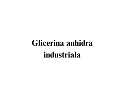 Glicerina anhidra industriala Glicerina anhidra industriala
