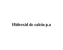 Hidroxid de calciu p.a. Hidroxid de calciu p.a.