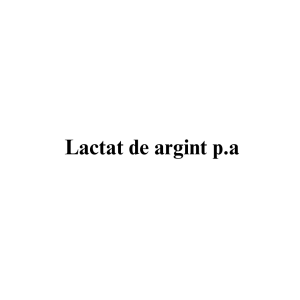 Lactat de argint p.a.