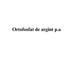 Ortofosfat de argint p.a.