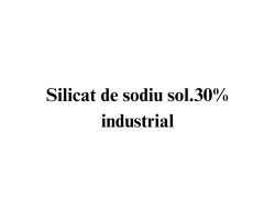 Silicat de sodiu sol. 30% industrial Silicat de sodiu sol. 30% industrial