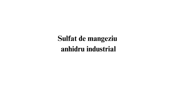Sulfat de magneziu anhidru industrial Sulfat de magneziu anhidru industrial