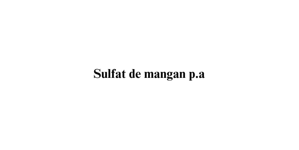 Sulfat de mangan p.a. Sulfat de mangan p.a.