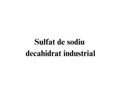 Sulfat de sodiu decahidrat industrial Sulfat de sodiu decahidrat industrial