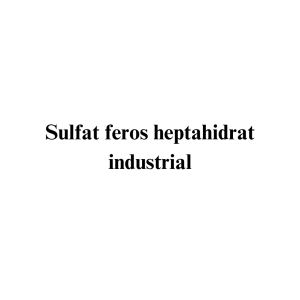 Sulfat feros heptahidrat industrial Sulfat feros heptahidrat industrial