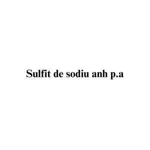 Sulfit de sodiu anh p.a.