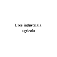 Uree industriala agricola Uree industriala agricola